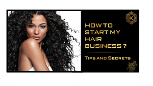 How To Start A Hair Business: What Should I Prepare? 42 How to start hair business