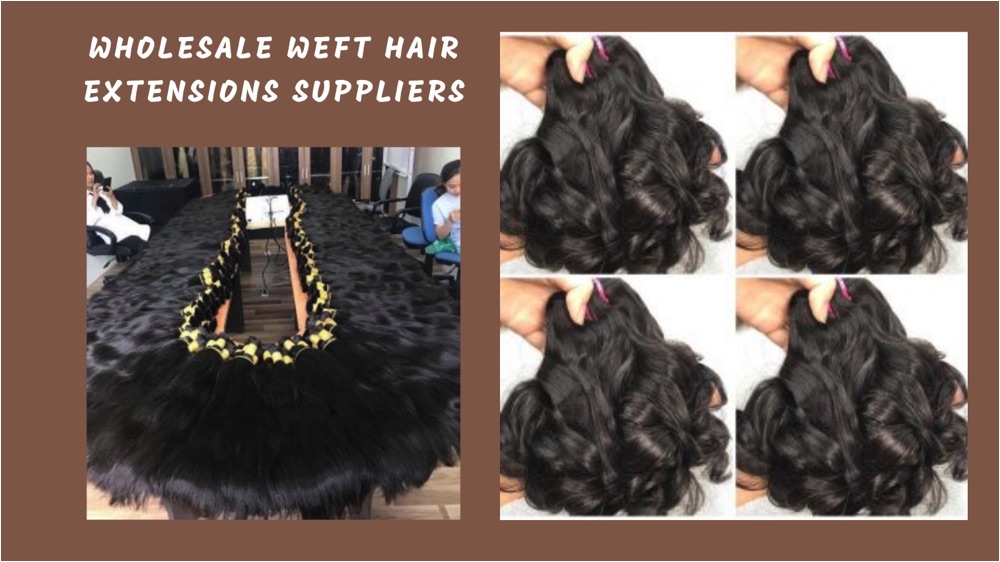 Wholesale Weft Hair Extensions Suppliers: Get Rich Faster Than Ever 40 The advantages of ordering hair from Wholesale Weft Hair Extensions Suppliers
