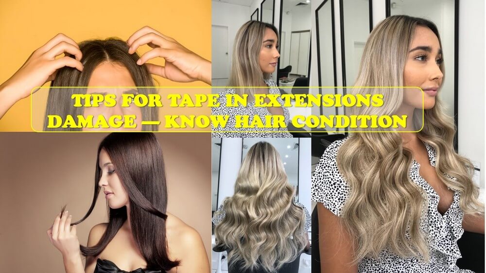 Tape In Extensions Damage - Best Tips To Take Care Of The Hair 8 Tape-in-extensions-damage_8