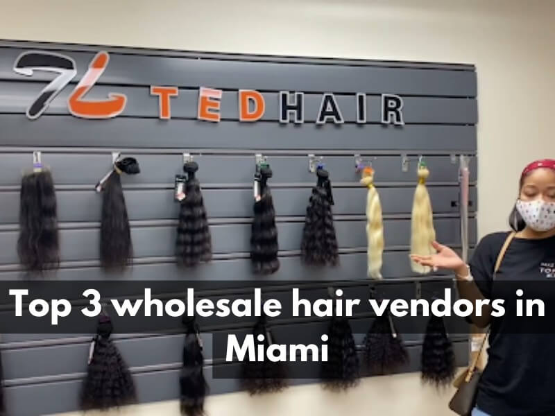 Whether Wholesale Hair Vendors In Miami Is A Good Choice Or Not 25 wholesale-hair-vendors-in-Miami_12